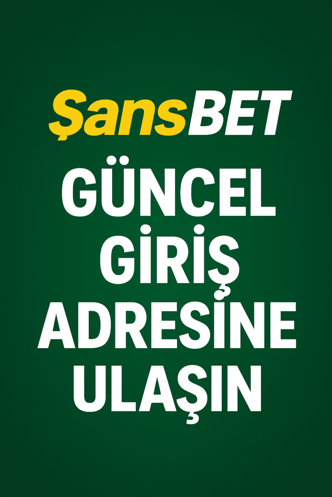 şansbet güncel